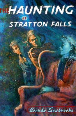 The Haunting at Stratton Falls - Seabrooke, Brenda