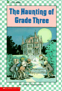 The Haunting of Grade Three