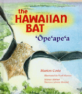The Hawaiian Bat: 'ope'ape'a