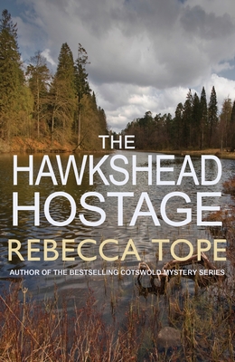 The Hawkshead Hostage: The must-read English cosy crime series - Tope, Rebecca