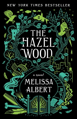 The Hazel Wood - Albert, Melissa