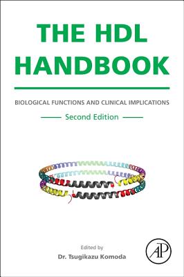 The HDL Handbook: Biological Functions and Clinical Implications - Komoda, Tsugikazu (Editor)