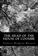 The Head of the House of Coombe - Hodgson Burnett, Frances