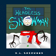 The Headless Snowman