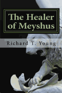The Healer of Meyshus