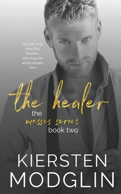 The Healer - Modglin, Kiersten