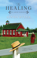 The Healing: An Amish Romance