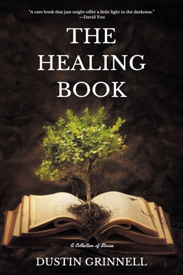 The Healing Book - Grinnell, Dustin