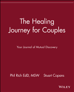 The Healing Journey for Couples: Your Journal of Mutual Discovery