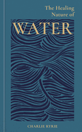 The Healing Nature of Water