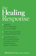 The Healing Response - Loes, Michael W, M.D.