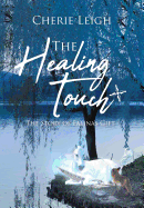 The Healing Touch: The Story of Falina's Gift