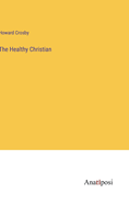 The Healthy Christian