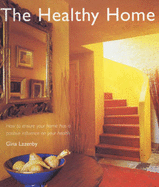 The Healthy Home - Lazenby, Gina