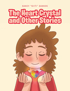The Heart Crystal and Other Stories