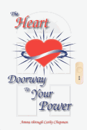 The Heart: Doorway to Your Power