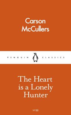 The Heart Is A Lonely Hunter By Carson McCullers Alibris