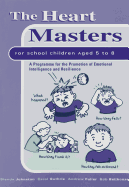 The Heart Masters Blue Book: A Programme for the Promotion of Emotional Intelligence and Resilience for School Children Aged 5 to 8