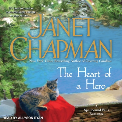 The Heart of a Hero - Ryan, Allyson (Read by), and Chapman, Janet