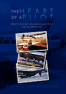The Heart of a Pilot