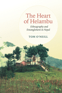 The Heart of Helambu: Ethnography and Entanglement in Nepal