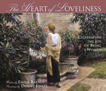 The Heart of Loveliness: Celebrating the Joy of Being a Woman