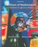 The Heart of Mathematics: An Invitation to Effective Thinking - Burger, Edward B, and Starbird, Michael