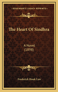 The Heart of Sindhra: A Novel (1898)