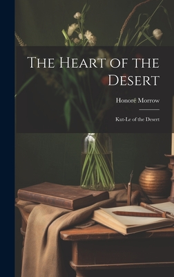 The Heart of the Desert: Kut-le of the Desert - Morrow, Honor