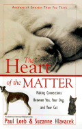 The Heart of the Matter: How to Find Love, How to Make It Work