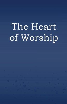 The Heart of Worship - Hill, Grant