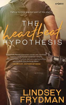 The Heartbeat Hypothesis - Frydman, Lindsey