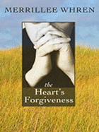 The Heart's Forgiveness