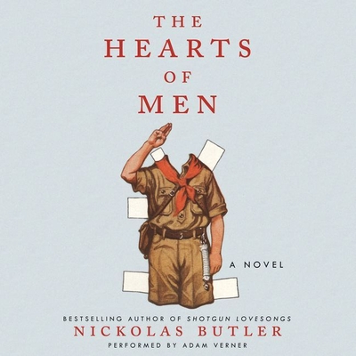 The Hearts of Men - Butler, Nickolas, and Verner, Adam (Read by)