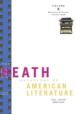 The Heath Anthology of American Literature: Modern Period (1910-1945), Volume D - Curnutt, Kirk, and Lauter, Paul, and Alberti, John