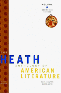 The Heath Anthology of American Literature: Volume A: Beginnings to 1800
