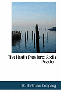 The Heath Readers: Sixth Reader