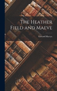 The Heather Field and Maeve