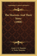 The Heavens and Their Story (1908)