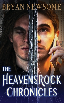 The Heavensrock Chronicles - Newsome, Bryan