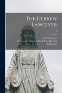 The Hebrew Lawgiver; 2