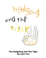 The Hedgehog And The Tiger
