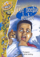 The Heebie Jeebie - Thompson, Lisa, and Golding, Mike (Illustrator)