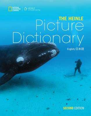 The Heinle Picture Dictionary: English/Japanese Edition - National Geographic Learning, and Heinle