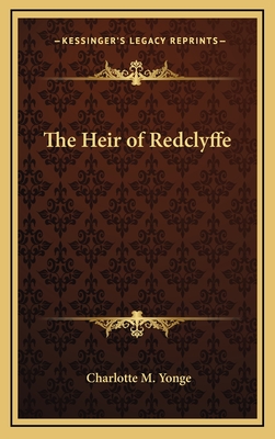 The Heir of Redclyffe - Yonge, Charlotte M