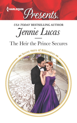 The Heir the Prince Secures - Lucas, Jennie