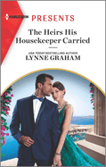 The Heirs His Housekeeper Carried: An Uplifting International Romance