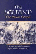 The Heliand: The Saxon Gospel