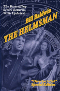 The Helmsman: Director's Cut Edition - Baldwin, Bill