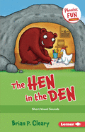 The Hen in the Den: Short Vowel Sounds